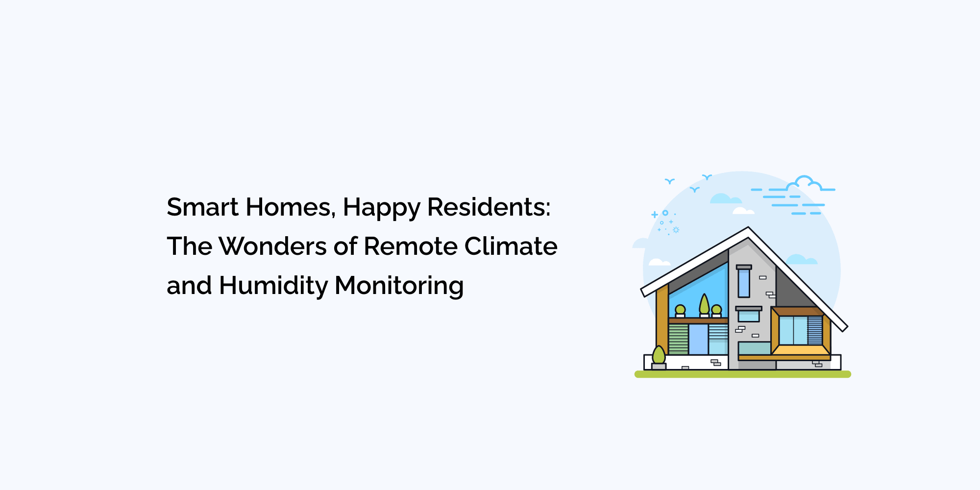 Smart Homes, Happy Residents: The Wonders of Remote Climate and Humidity Monitoring