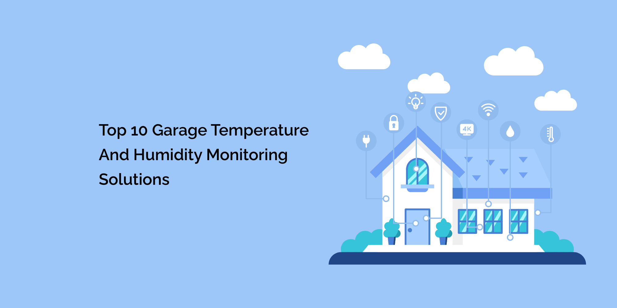 Top 10 Garage Temperature and Humidity Monitoring Solutions
