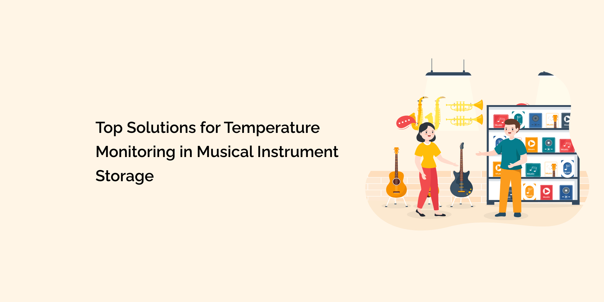 Top Solutions for Temperature Monitoring in Musical Instrument Storage
