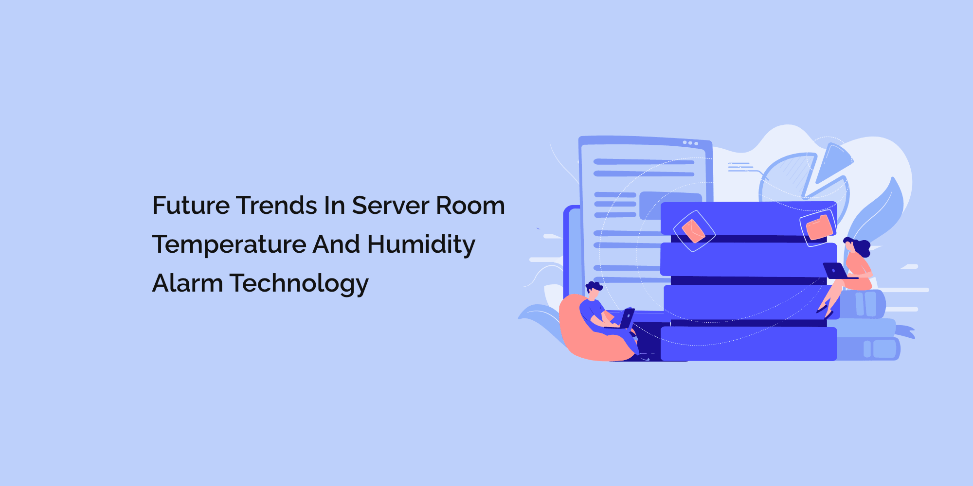 Future Trends in Server Room Temperature and Humidity Alarm Technology