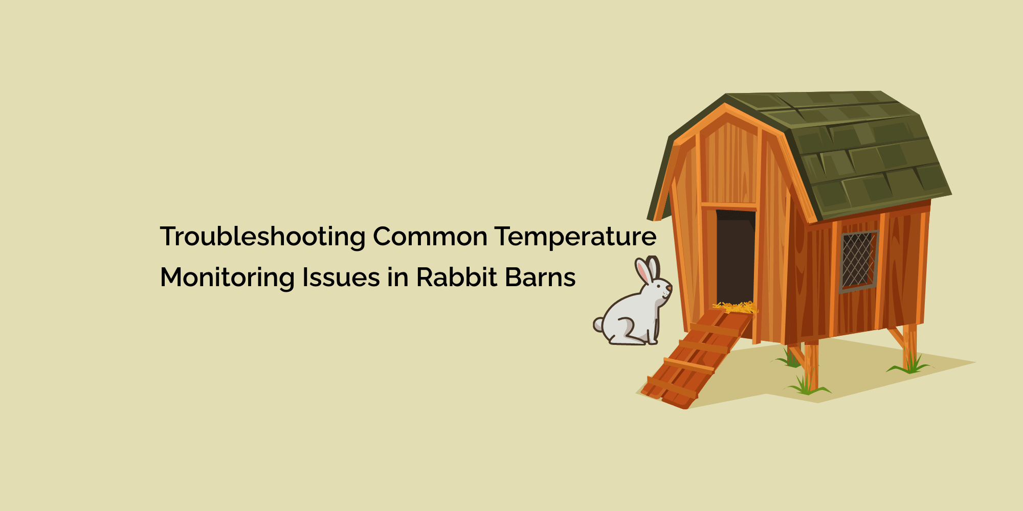 Troubleshooting Common Temperature Monitoring Issues in Rabbit Barns