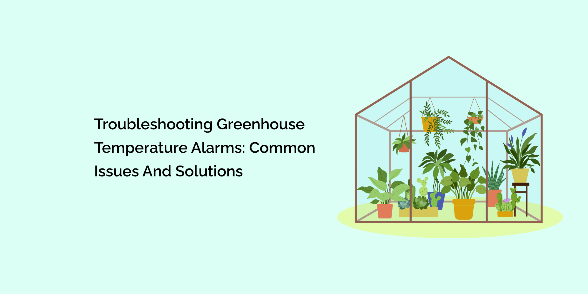 Troubleshooting Greenhouse Temperature Alarms: Common Issues and Solutions