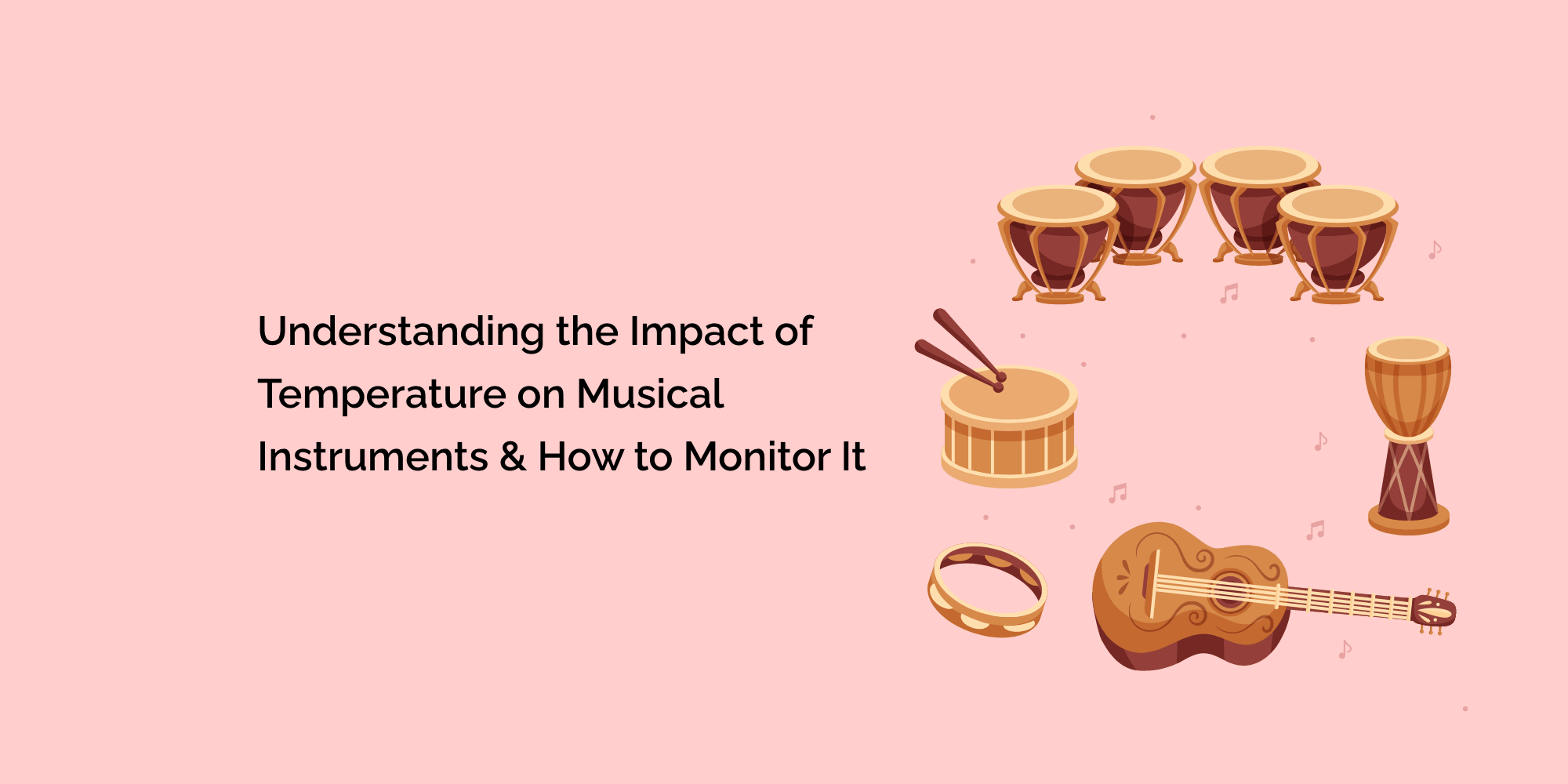 Understanding the Impact of Temperature on Musical Instruments and How