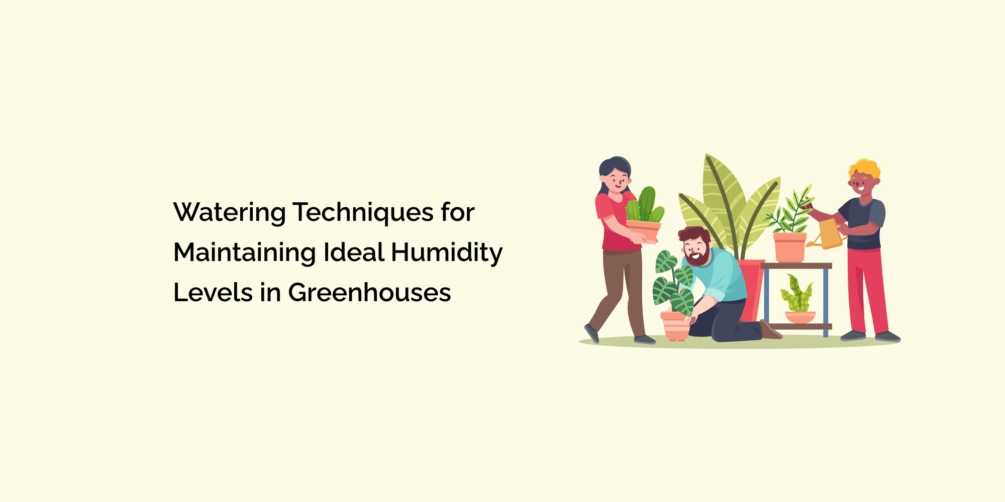 Watering Techniques for Maintaining Ideal Humidity Levels in Greenhouses