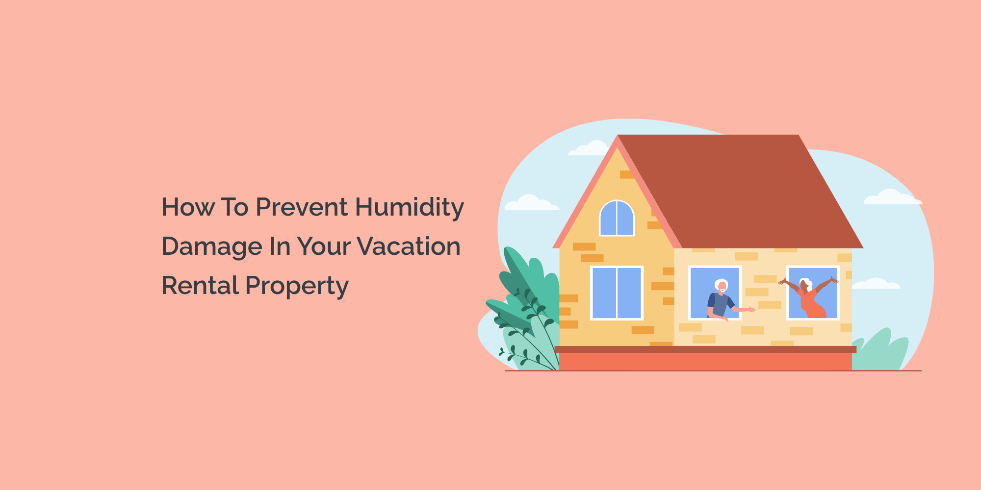 How to Prevent Humidity Damage in Your Vacation Rental Property
